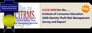 Institute of Consumer Education 2008 Identity Theft Risk Management Survey and Report